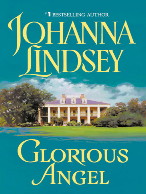 Title details for Glorious Angel by Johanna Lindsey - Available